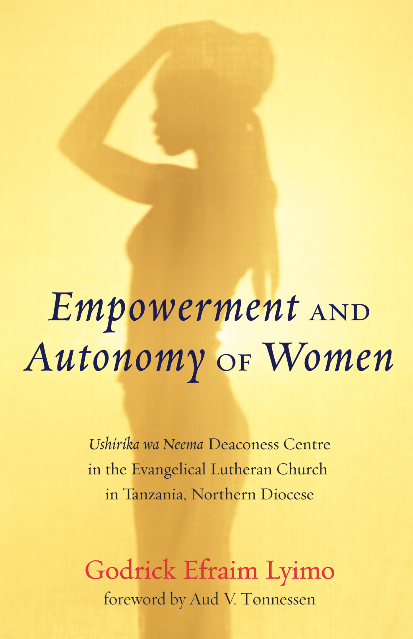 Empowerment And Autonomy Of Women Ushirika Wa Neema Deaconess Centre