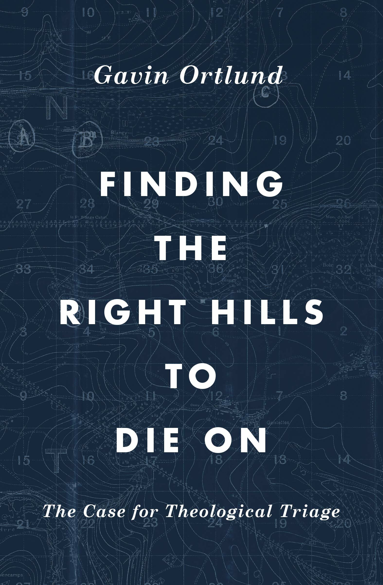 Finding the Right Hills to Die On: The Case for Theological Triage (The Gospel Coalition)