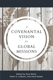 A Covenantal Vision for Global Missions