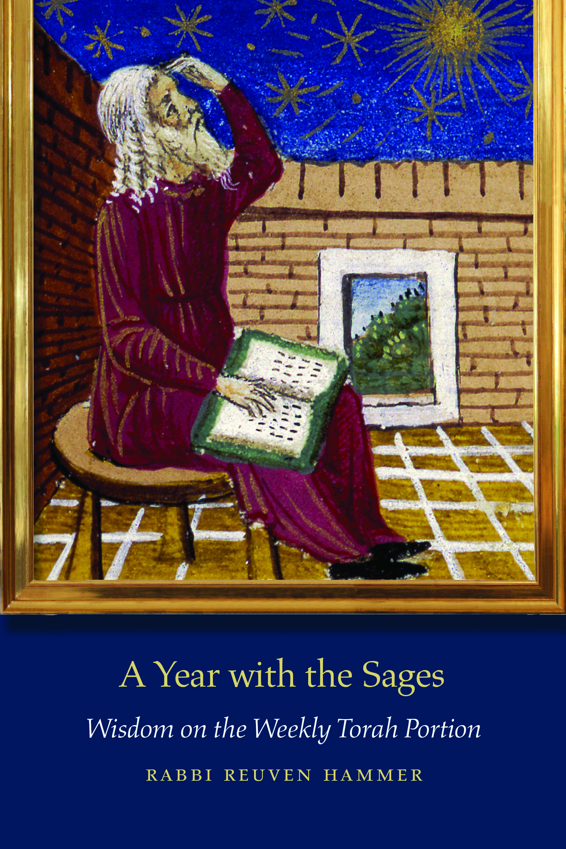 A Year with the Sages: Wisdom on the Weekly Torah Portion