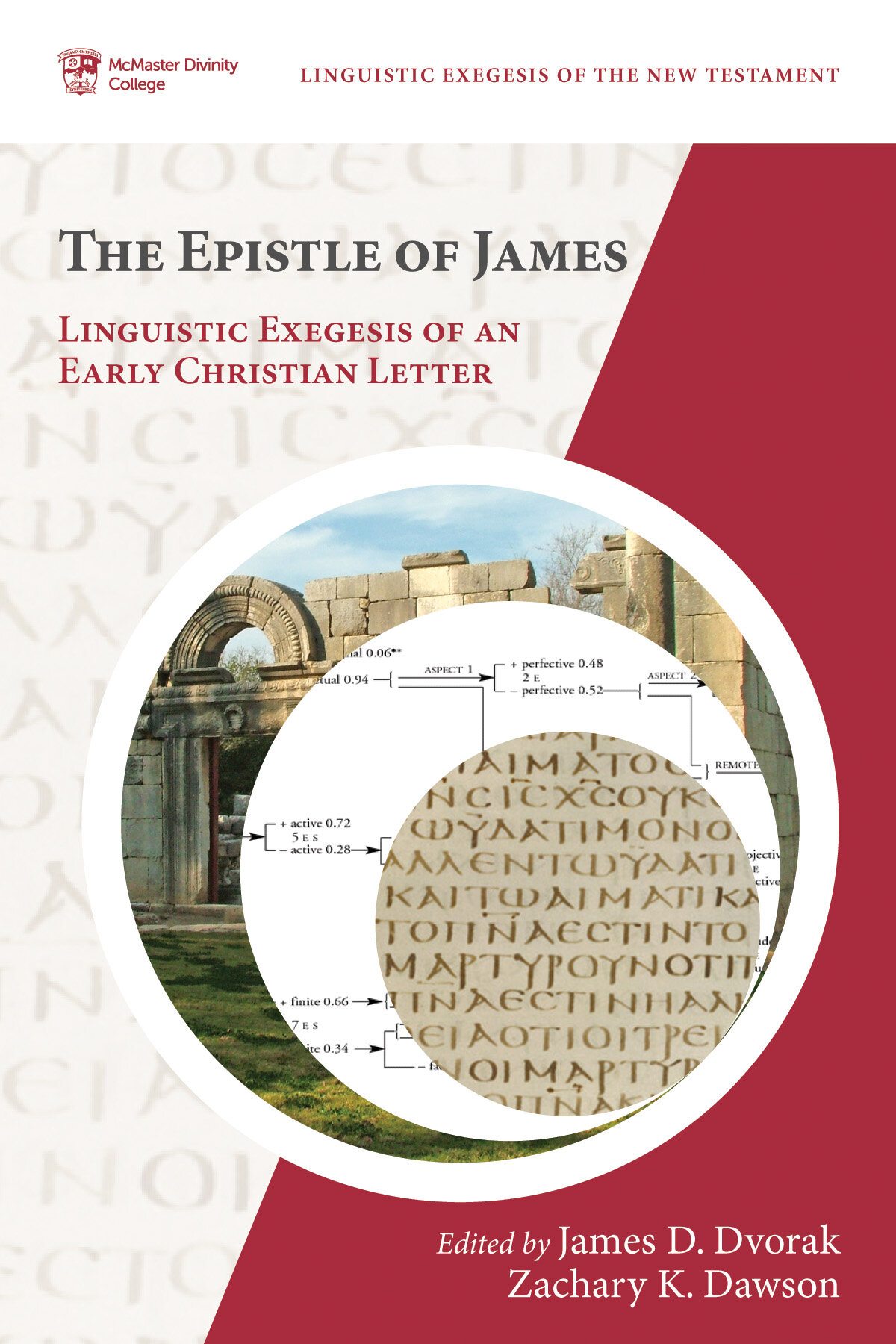 The Epistle of James: Linguistic Exegesis of an Early Christian Letter (McMaster Linguistic Exegesis of the New Testament)
