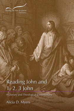 Reading John and 1, 2, 3 John: A Literary and Theological Commentary (Reading the New Testament, 2nd Series)