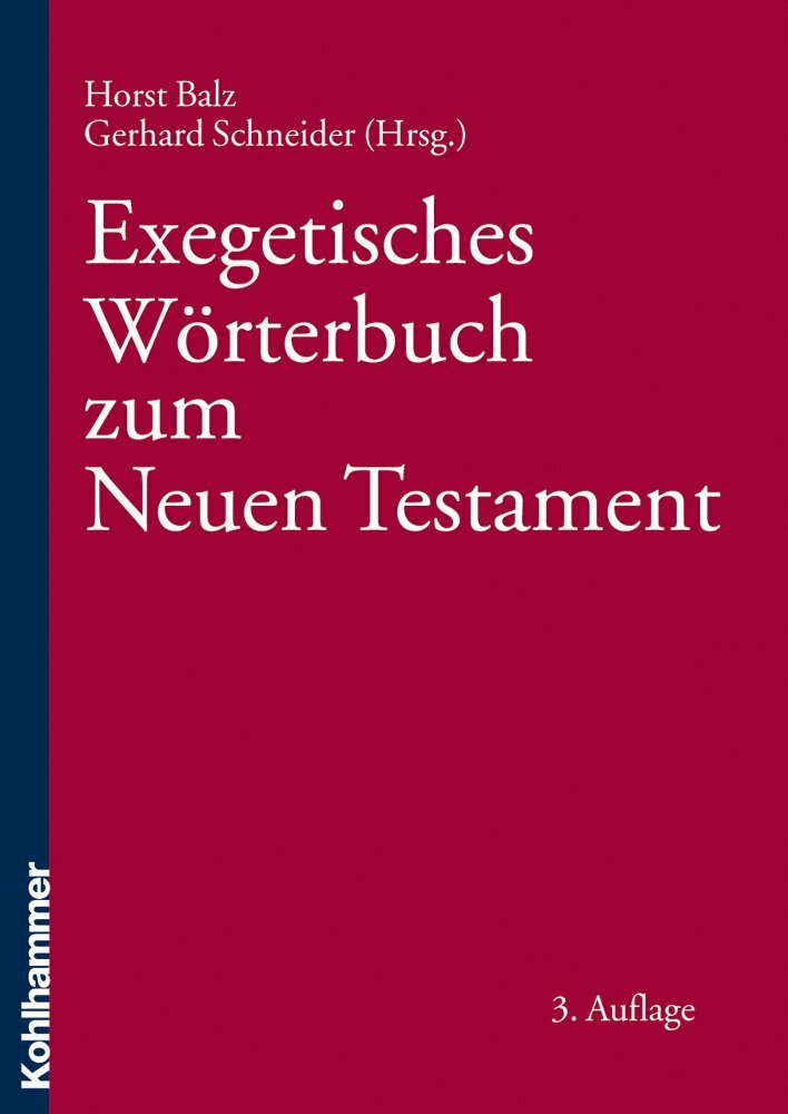 Exegetisches Wörterbuch zum Neuen Testament (EWNT) (Balz-Schneider)