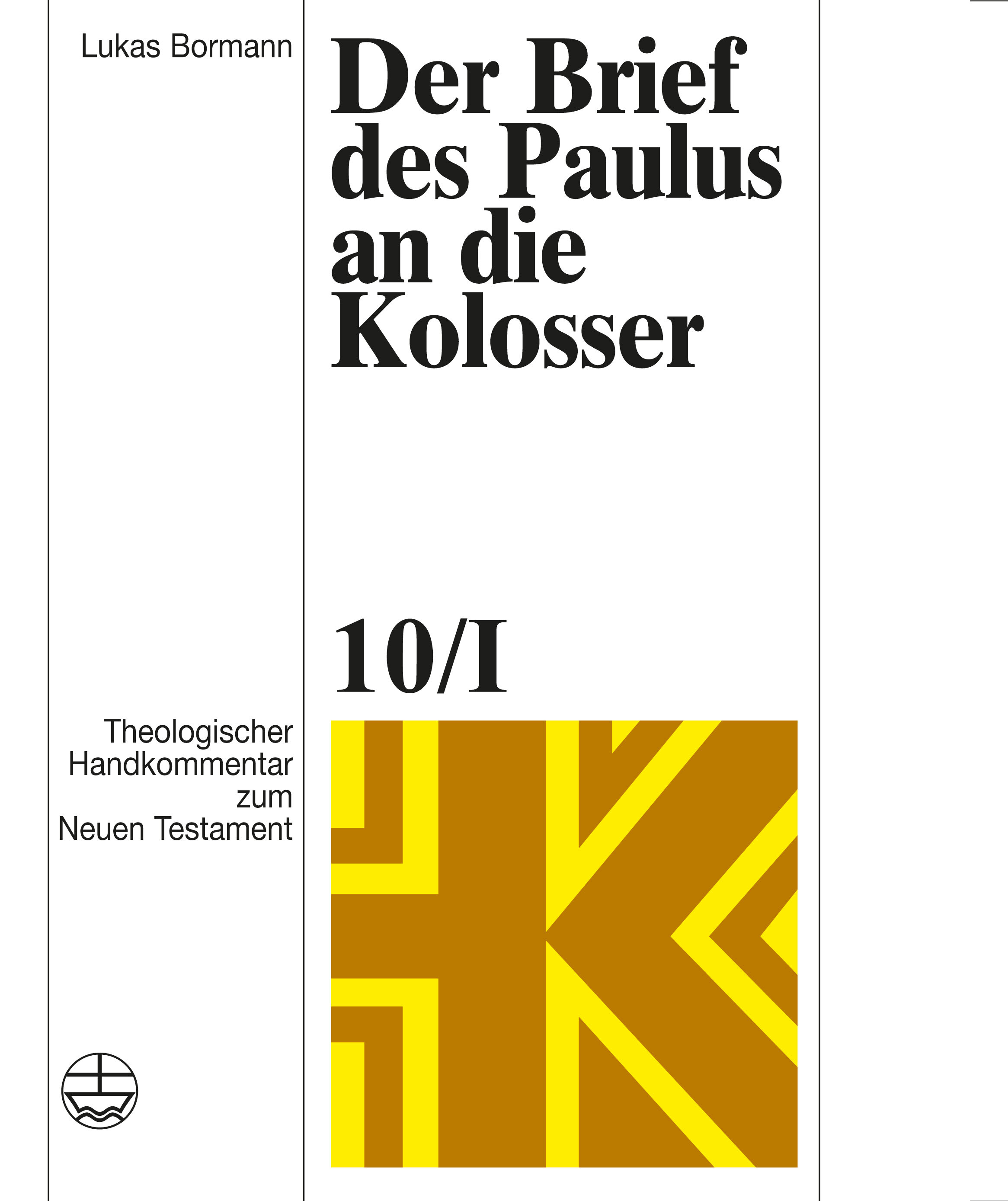 Der Brief des Paulus an die Kolosser (Theologischer Handkommentar zum Neuen Testament | ThHK)