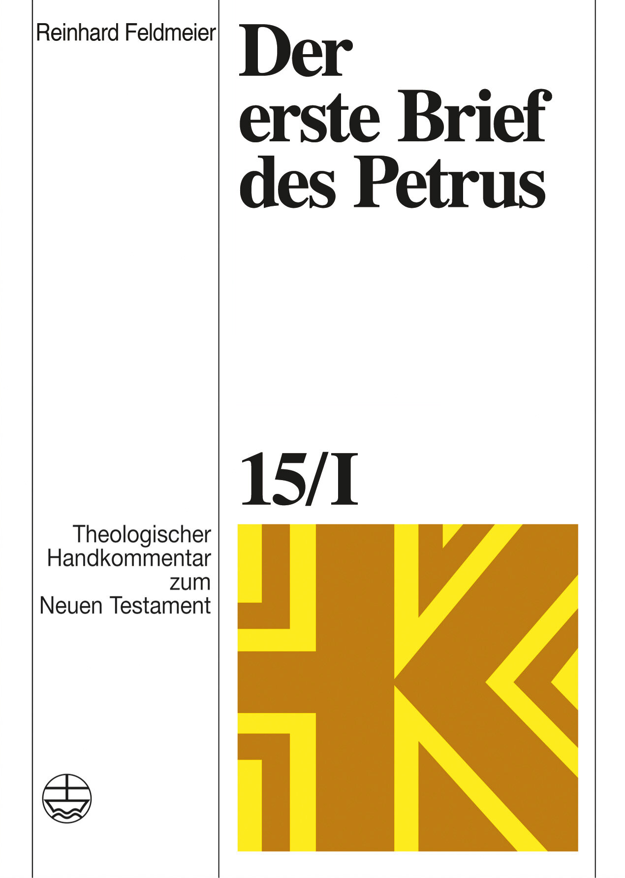 Der erste Brief des Petrus (Theologischer Handkommentar zum Neuen Testament | ThHK)