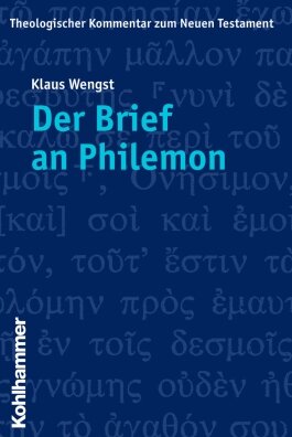 Der Brief an Philemon (Theologischer Kommentar zum Neuen Testament | ThKNT)