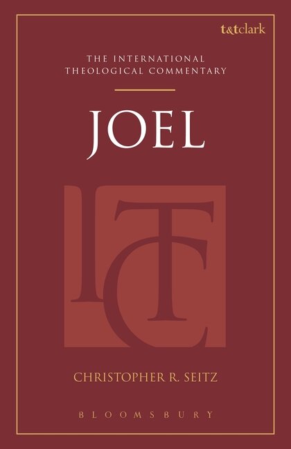 Joel (International Theological Commentary | ITC)