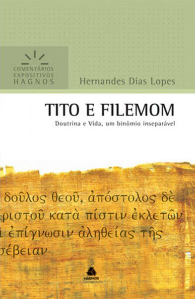 Tito e Filemom - Comentários Expositivos Hagnos