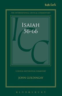 Isaiah 56–66: A Critical and Exegetical Commentary (International Critical Commentary | ICC)