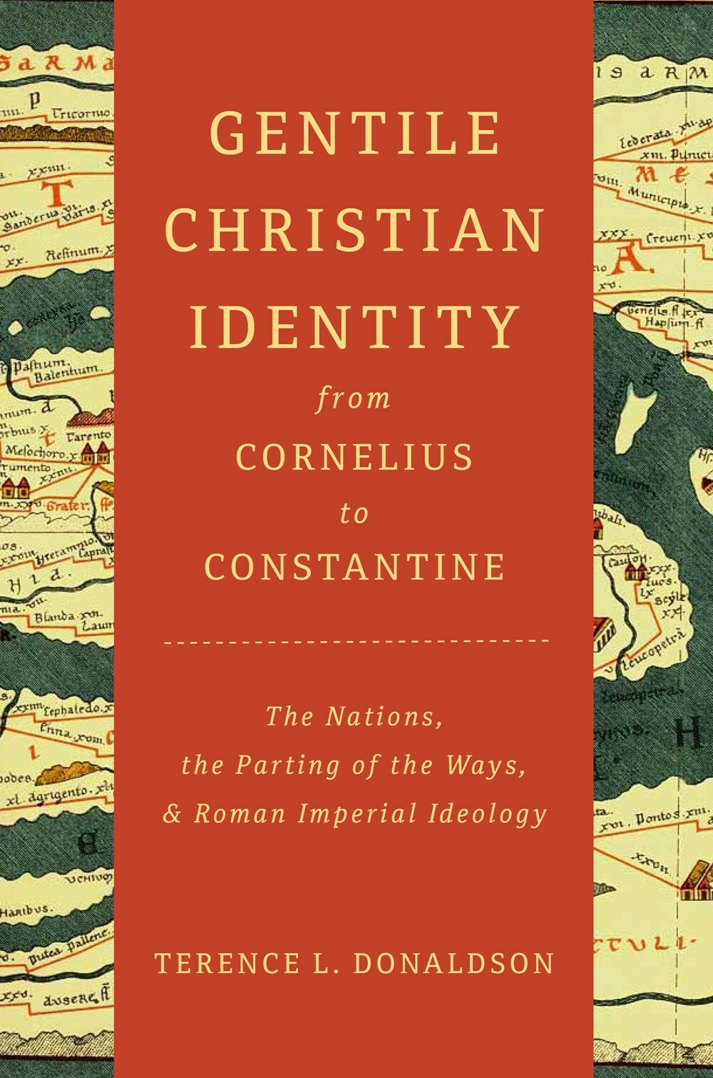 Gentile Christian Identity from Cornelius to Constantine: The Nations ...