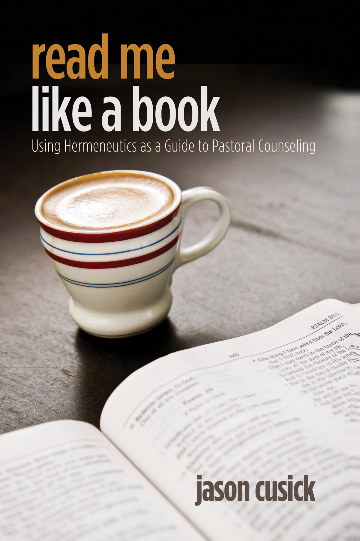 Read Me like a Book: Using Hermeneutics as a Guide to Pastoral Counseling