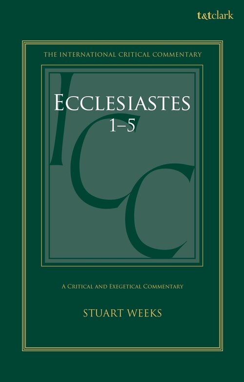 Ecclesiastes 1–5: A Critical and Exegetical Commentary (International Critical Commentary | ICC)