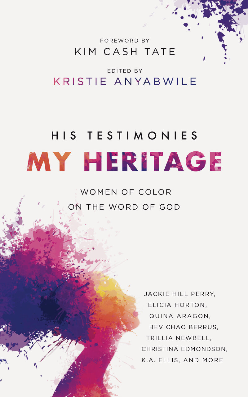 His Testimonies, My Heritage: Women of Color on the Word of God