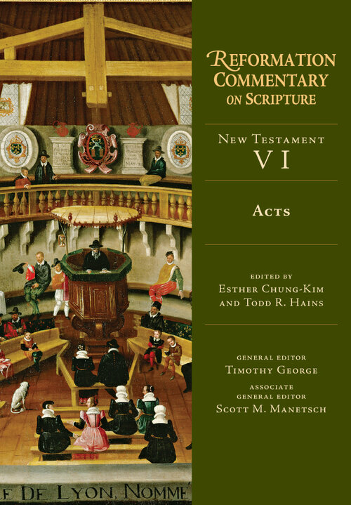 Acts (Reformation Commentary on Scripture: NT, vol. VI | RCS)