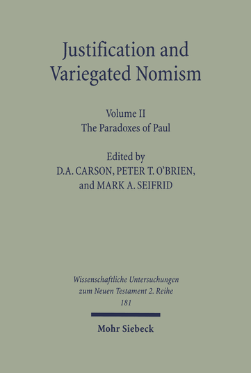 Justification and Variegated Nomism, Volume II: The Paradoxes of Paul