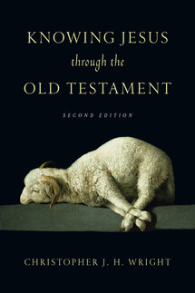 Knowing Jesus through the Old Testament, 2nd ed.