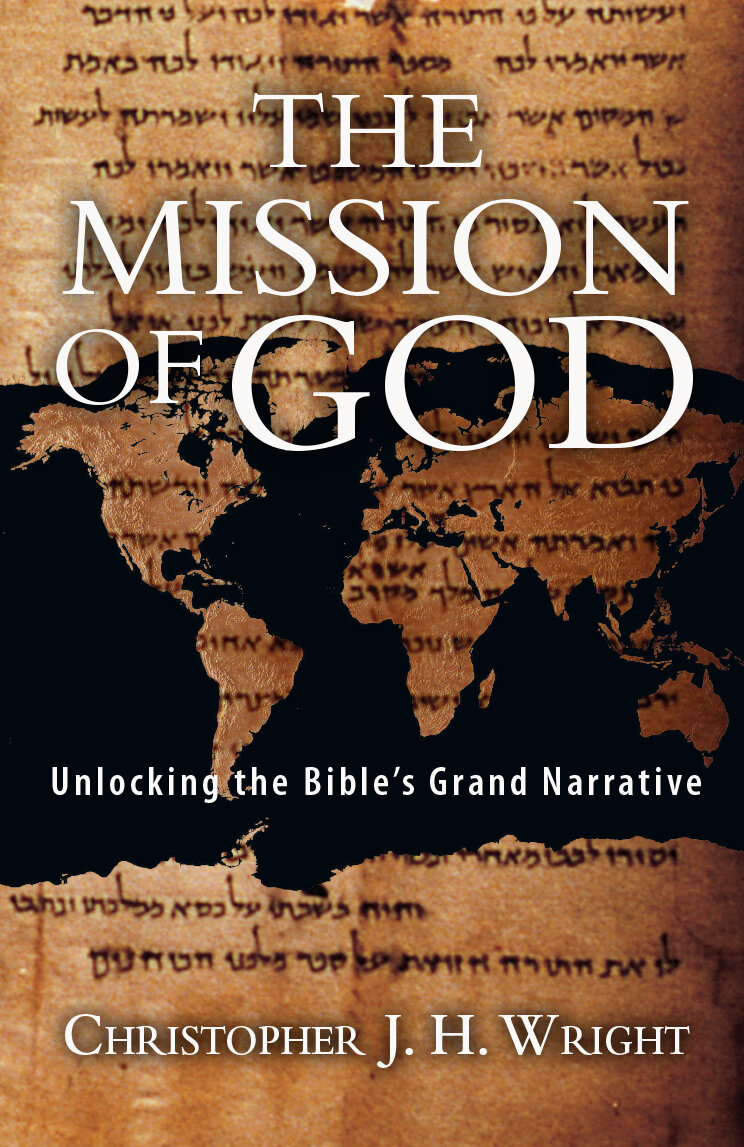 The Mission of God: Unlocking the Bible’s Grand Narrative