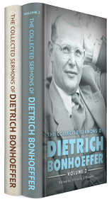 The Collected Sermons of Dietrich Bonhoeffer (2 vols.)