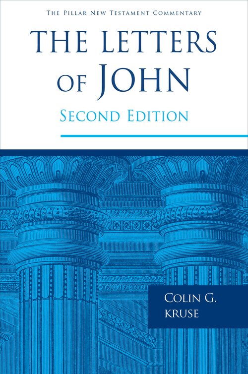 The Letters of John, Second Edition (Pillar New Testament Commentary | PNTC)
