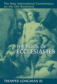 The Book Of Ecclesiastes The New International Commentary On The Old 