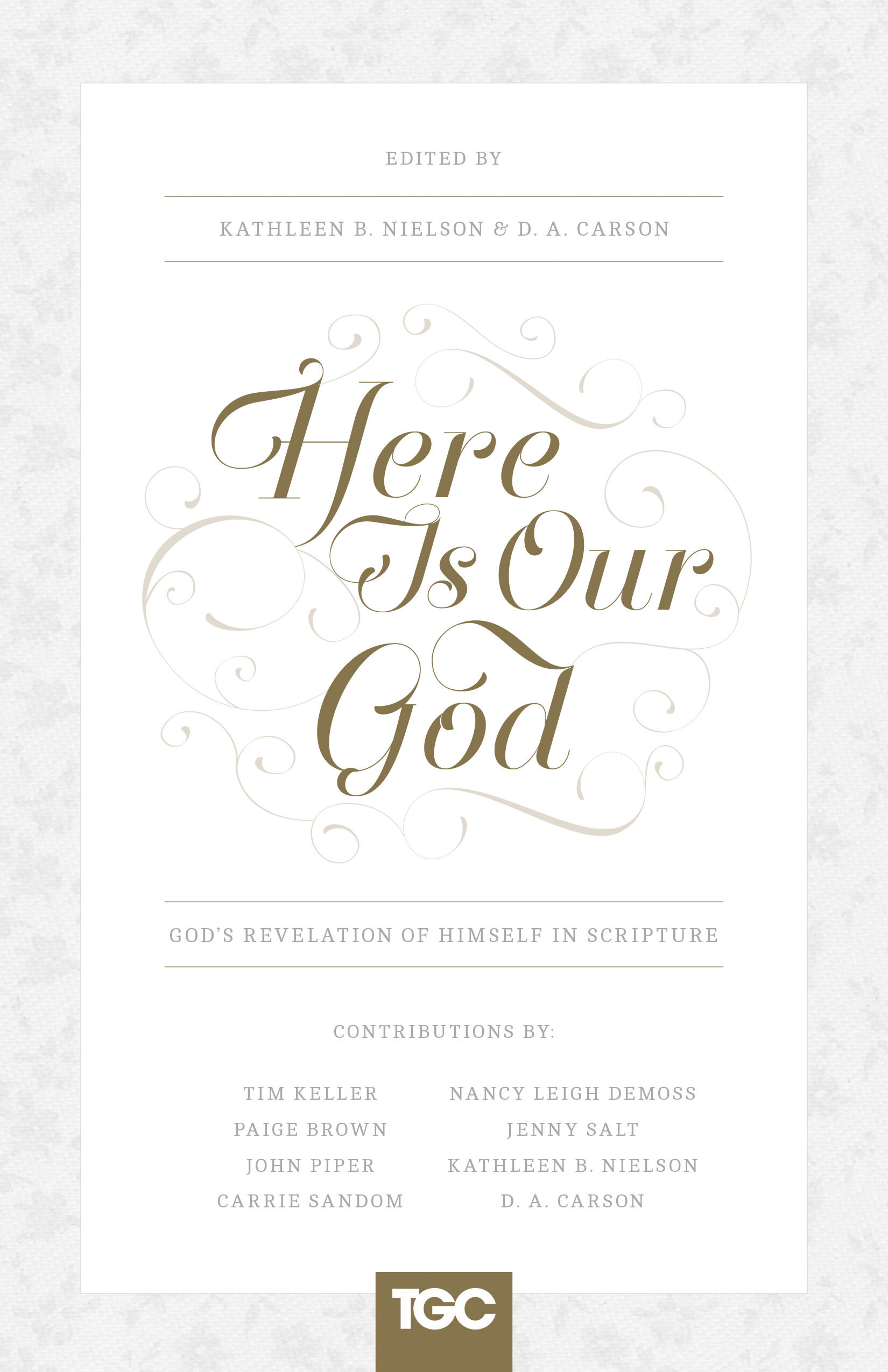 Here Is Our God: God’s Revelation of Himself in Scripture