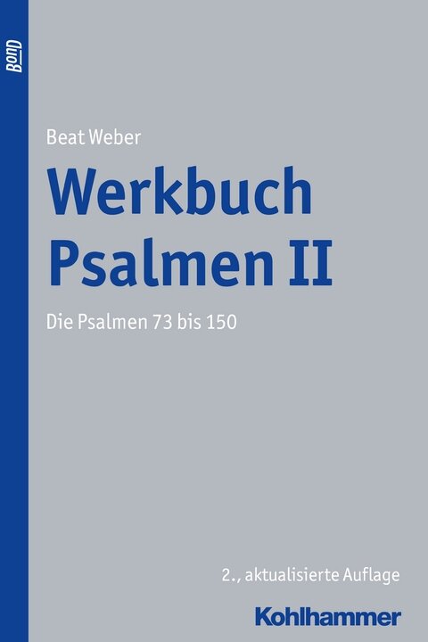 Werkbuch Psalmen II – Die Psalmen 73 bis 150