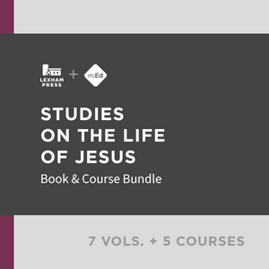 Studies on the Life of Jesus: Book & Course Bundle (7 vols.; 5 courses)