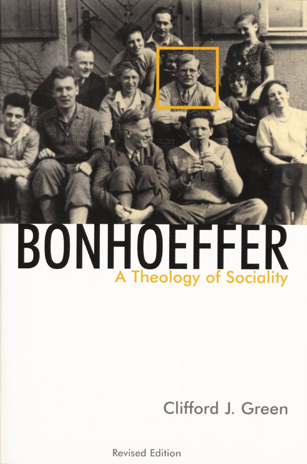 Bonhoeffer: A Theology of Sociality, Revised Edition