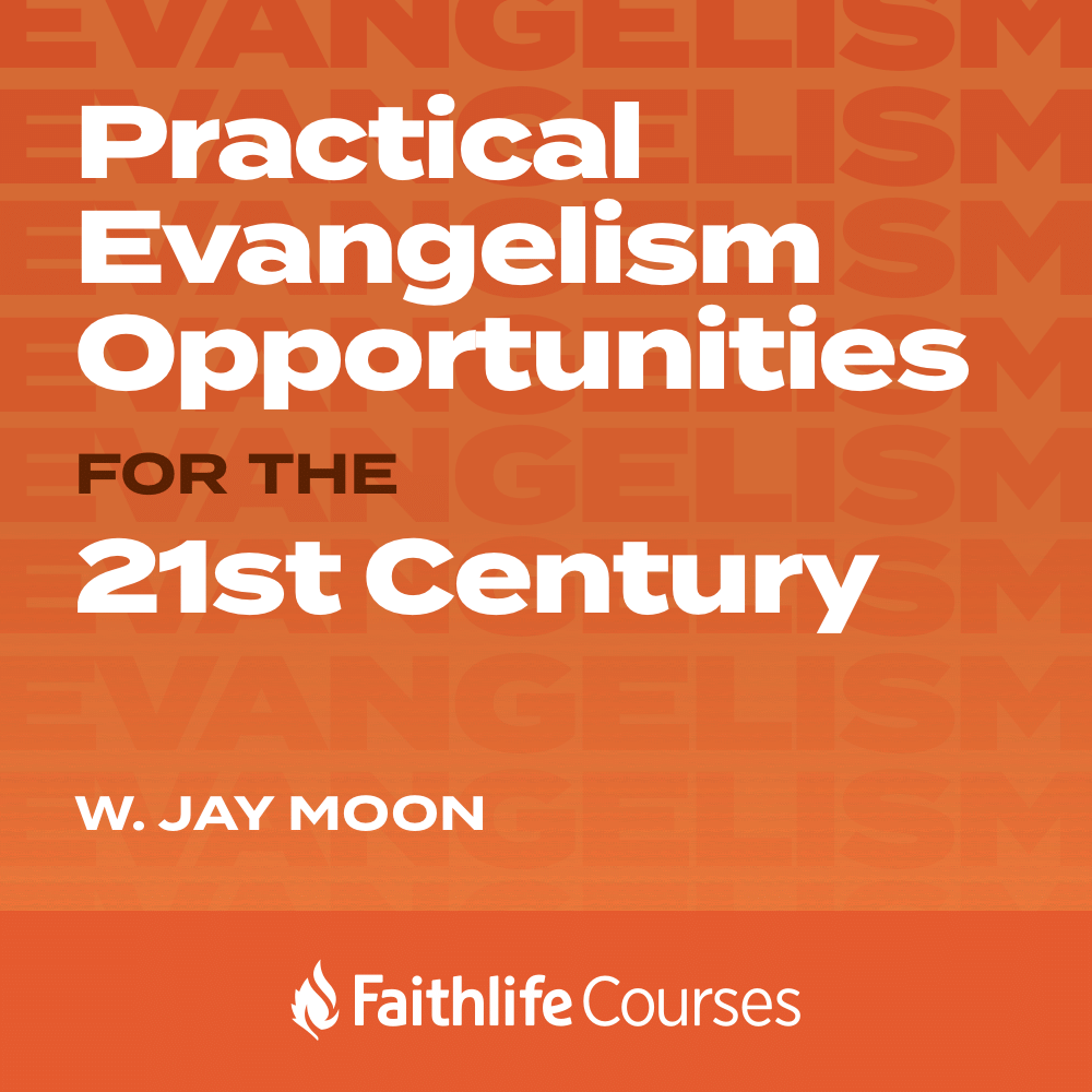 Practical Evangelism Opportunities for the 21st Century (1 hour course)