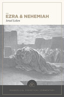 Ezra & Nehemiah: Evangelical Exegetical Commentary (EEC)