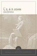 1, 2 & 3 John: Evangelical Exegetical Commentary (EEC)