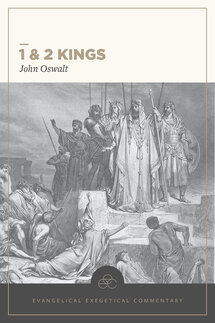 1 & 2 Kings: Evangelical Exegetical Commentary (EEC)