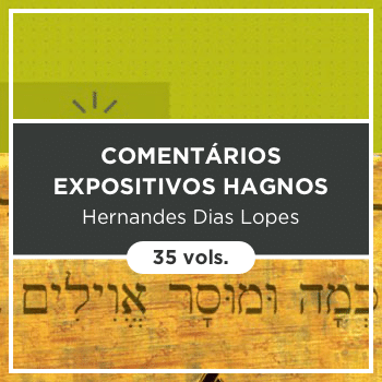 Comentários Expositivos Hernandes Dias Lopes - 35 volumes