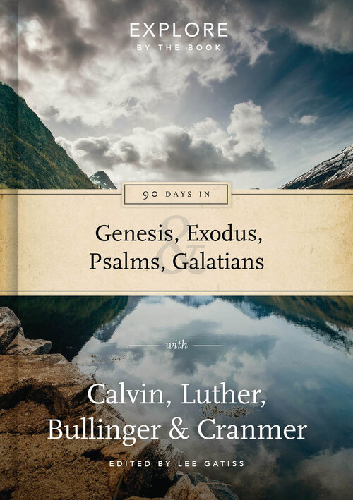90 Days in Genesis, Exodus, Psalms & Galatians