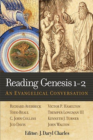 Reading Genesis 1–2: An Evangelical Conversation