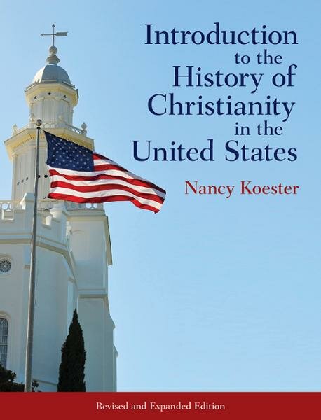 Fortress Introduction to the History of Christianity in the United States: Revised and Expanded Edition