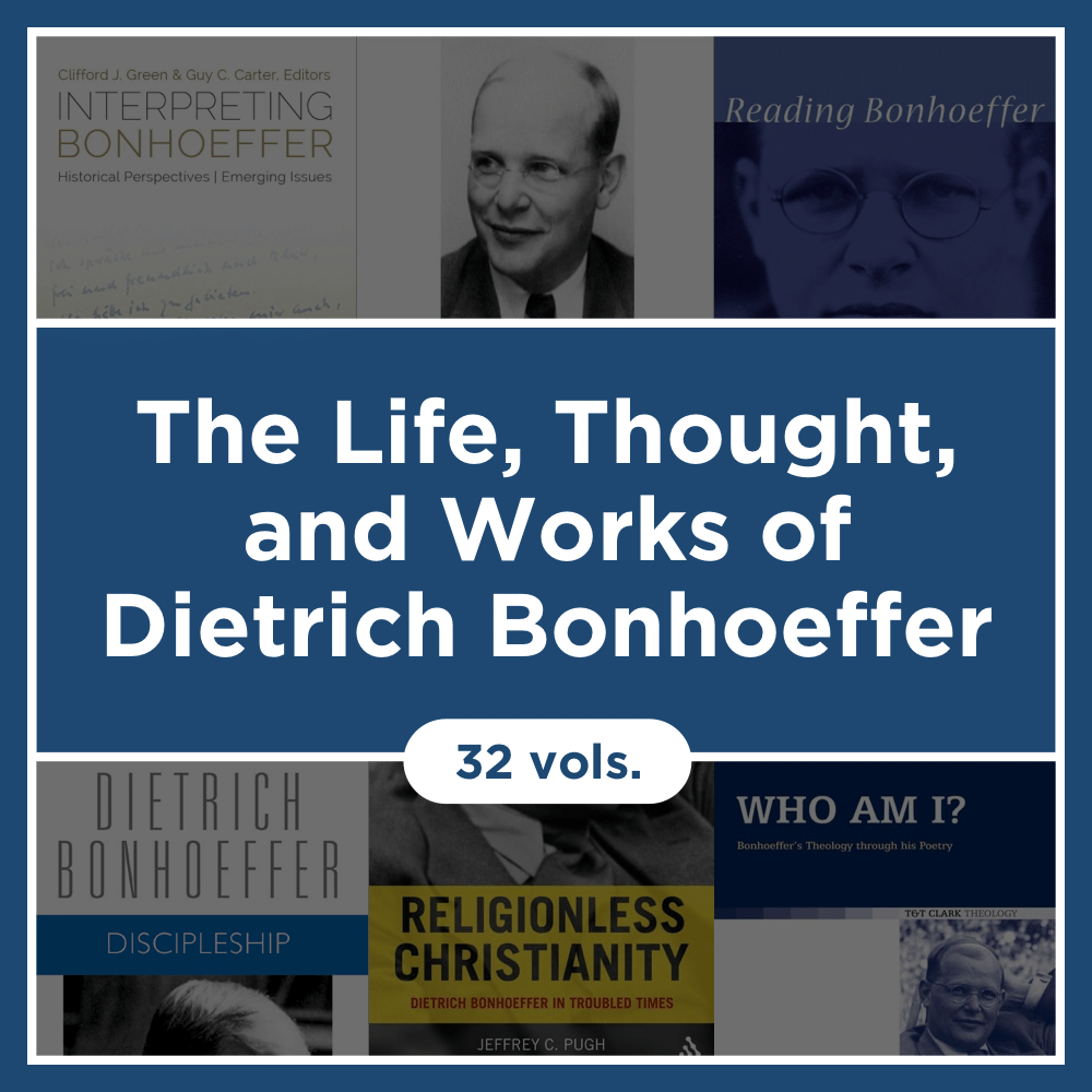 The Life, Thought, and Works of Dietrich Bonhoeffer (32 vols.)