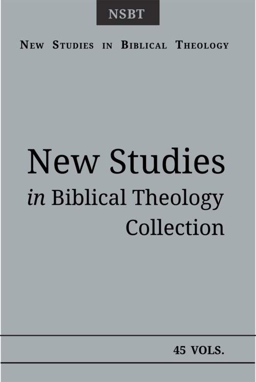 New Studies in Biblical Theology Collection | NSBT (45 vols.)