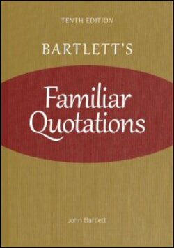 Bartlett S Book Of Quotations Bartlett's Familiar Quotations, 10Th Ed. | Logos Bible Software