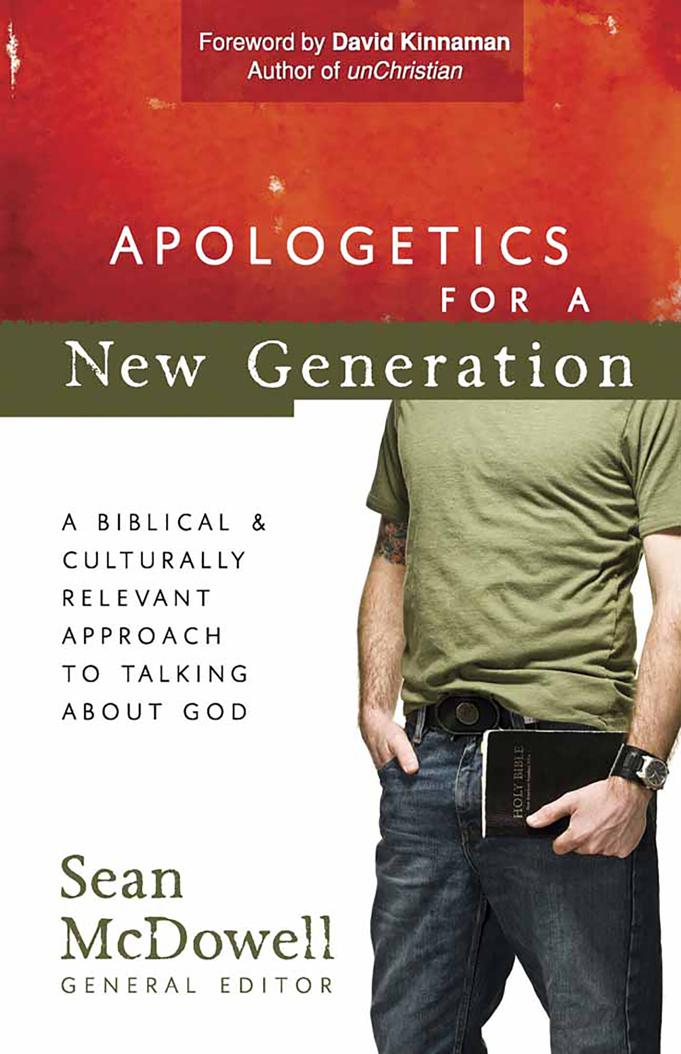 Apologetics for a New Generation: A Biblical and Culturally Relevant Approach to Talking About God