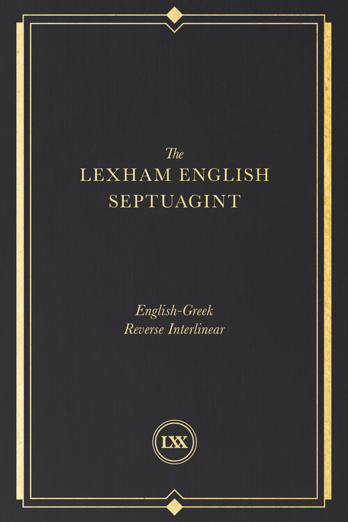 The English-Greek Reverse Interlinear Lexham English Septuagint, 2nd ed.