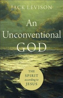 An Unconventional God: The Spirit According to Jesus