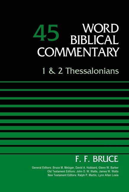 1 & 2 Thessalonians (Word Biblical Commentary, Volume 45 | WBC)