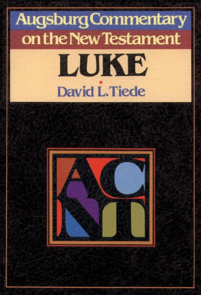 Luke (Augsburg Commentary on the New Testament | ACNT)