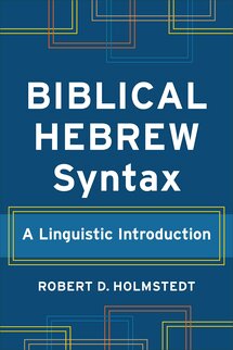 Biblical Hebrew Syntax: A Linguistic Introduction (Learning Biblical Hebrew)