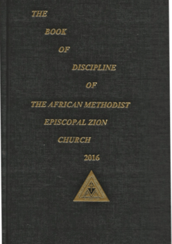 The Doctrines and Discipline of the African Methodist Episcopal Zion ...