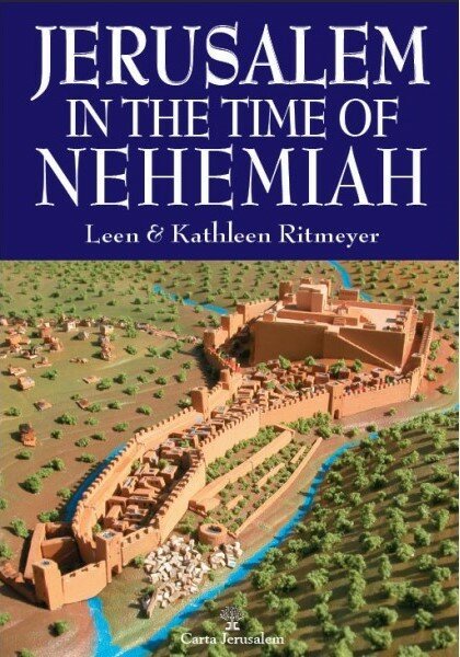 Jerusalem in the Time of Nehemiah, 2nd ed.