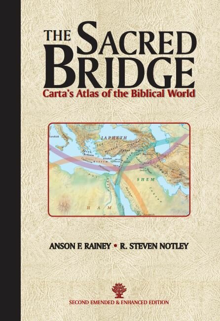 The Sacred Bridge: Carta’s Atlas of the Biblical World, 2nd ed.