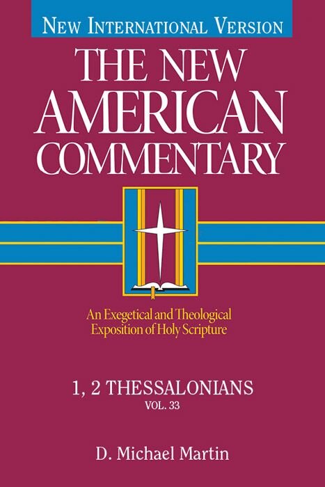1, 2 Thessalonians (The New American Commentary | NAC)