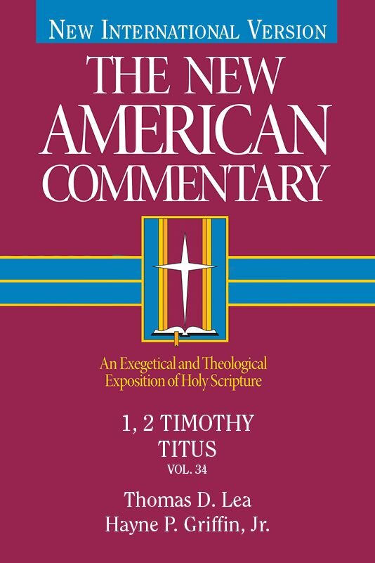 1, 2 Timothy, Titus (The New American Commentary | NAC)